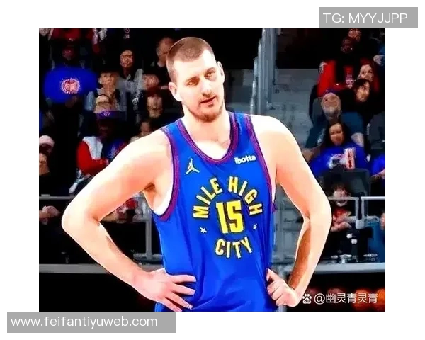 约基奇半场完美表现5投全中轻松拿下18分5篮板4助攻